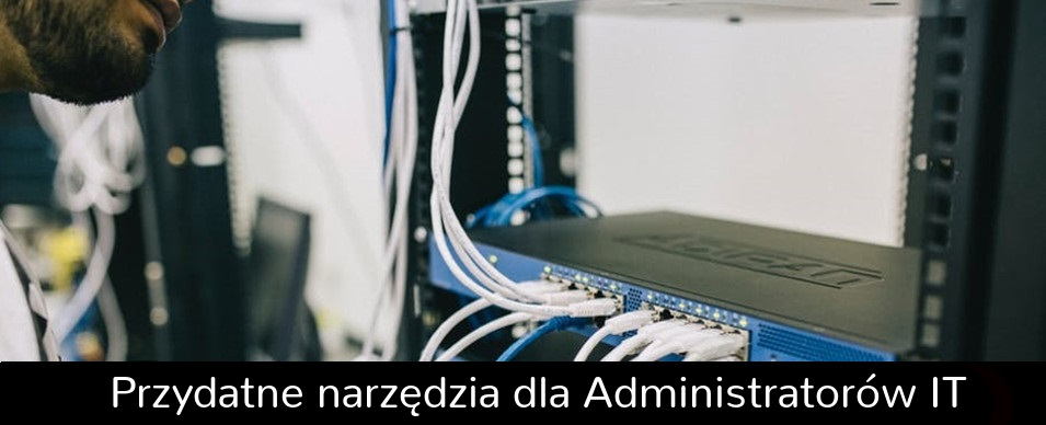 Narzędzia administrator IT